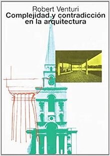 Complejidad y contradicción en la arquitectura