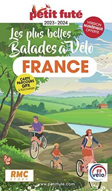 Les plus belles balades à vélo : France : 2023-2024