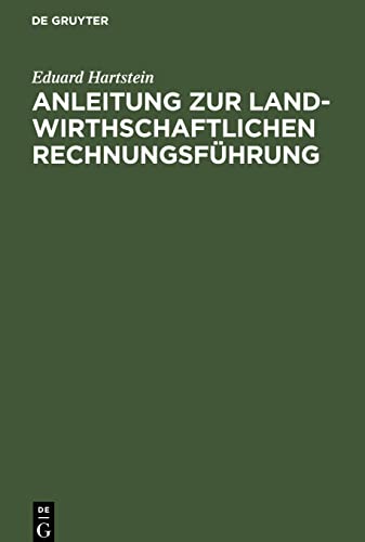 Anleitung zur landwirthschaftlichen Rechnungsführung