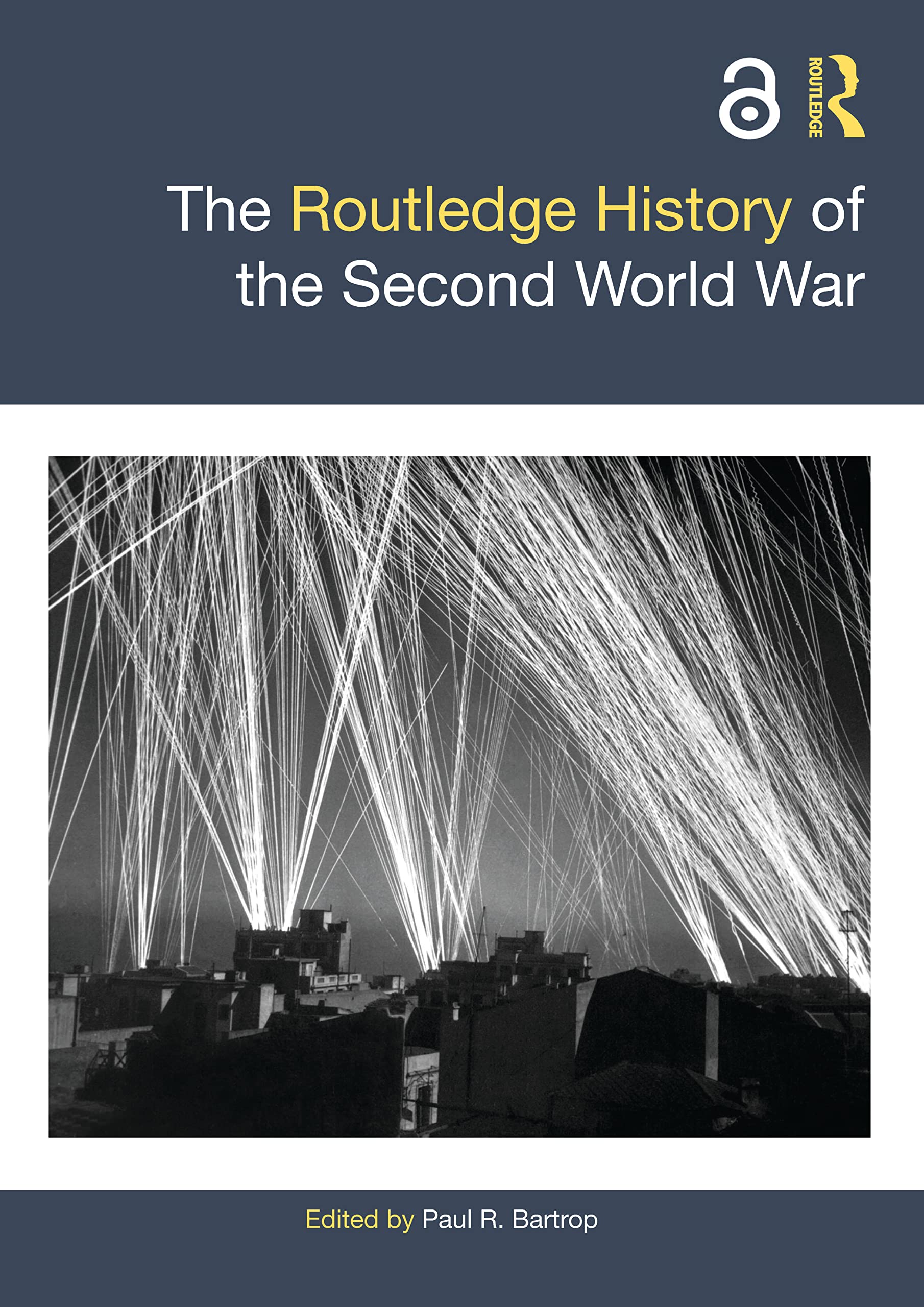 The Routledge History of the Second World War (Routledge Histories)