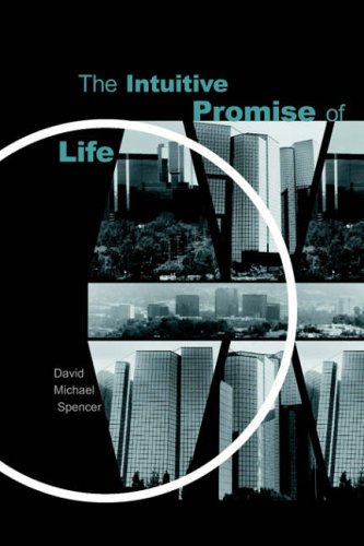 The Intuitive Promise of Life
