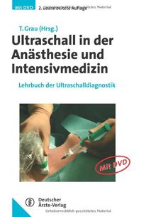 Ultraschall in der Anästhesie und Intensivmedizin: Lehrbuch der Ultraschalldiagnostik