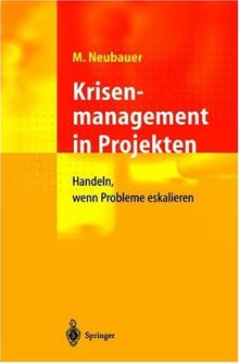 Krisenmanagement in Projekten: Handeln, wenn Probleme eskalieren