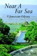 Near A Far Sea: A Jamaican Odyssey