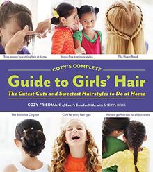 Cozys Complete Guide to Girls Hair: The Cutest Cuts... | Book | condition good - Picture 1 of 2