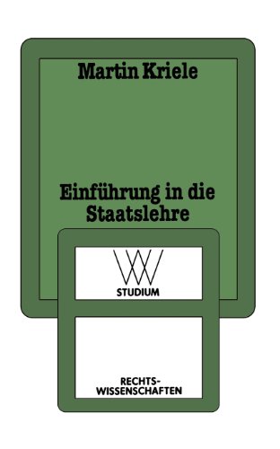 Einführung in die Staatslehre: Die geschichtlichen Legitimitätsgrundlagen des demokratischen Verfassungsstaates (wv studium)