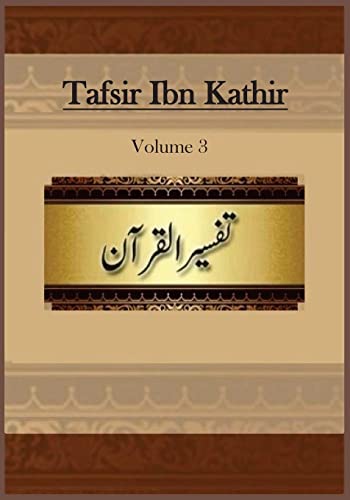 Tafsir Ibn Kathir, Voume 3