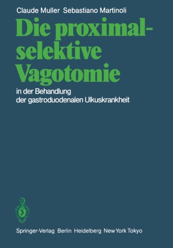 Die proximal-selektive Vagotomie in der Behandlung der gastroduodenalen Ulkuskrankheit