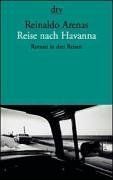 Reise nach Havanna: Roman in drei Reisen