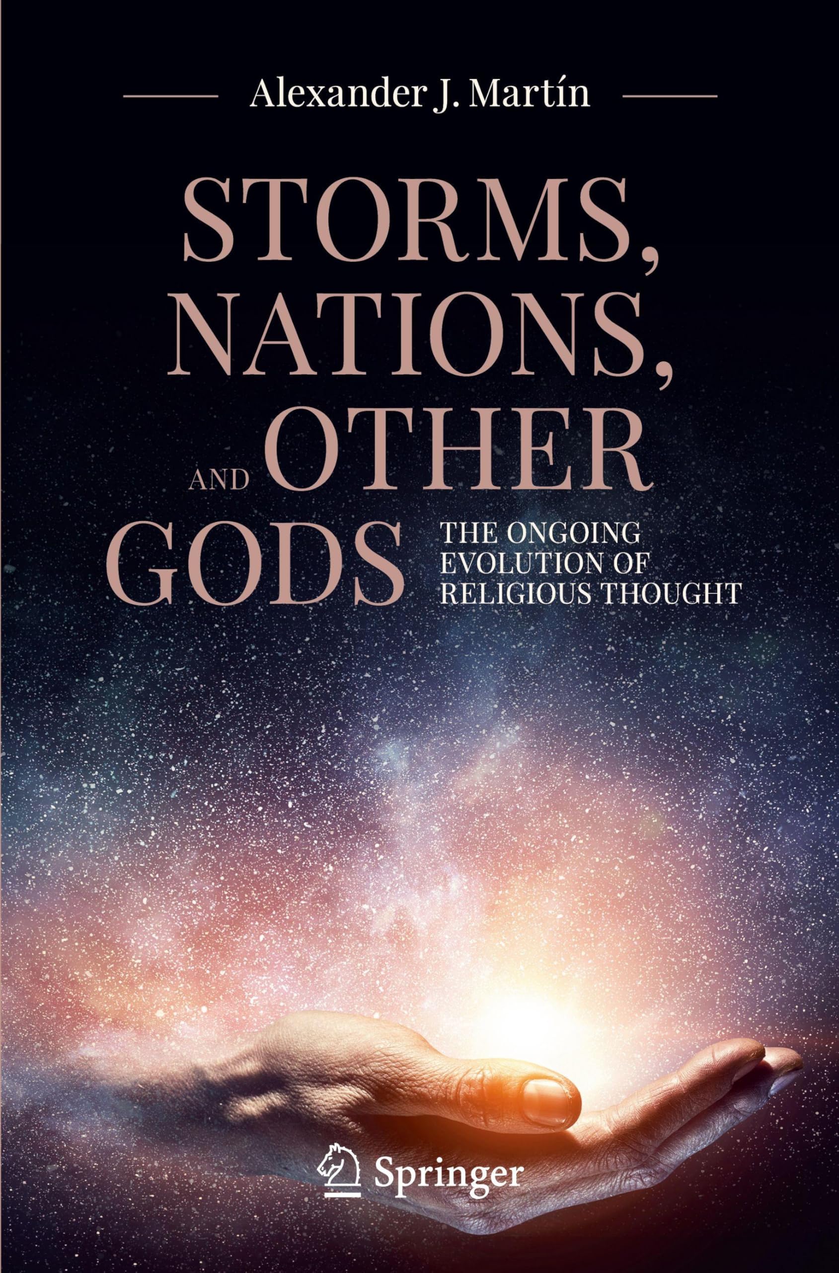 Storms, Nations, and Other Gods: The Ongoing Evolution of Religious Thought (Copernicus Books)