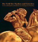 Die Skythen Und Ihr Gold