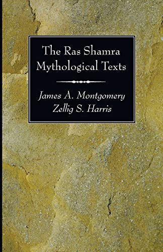 The Ras Shamra Mythological Texts (Memoirs of the American Philosophical Society, Band 4)