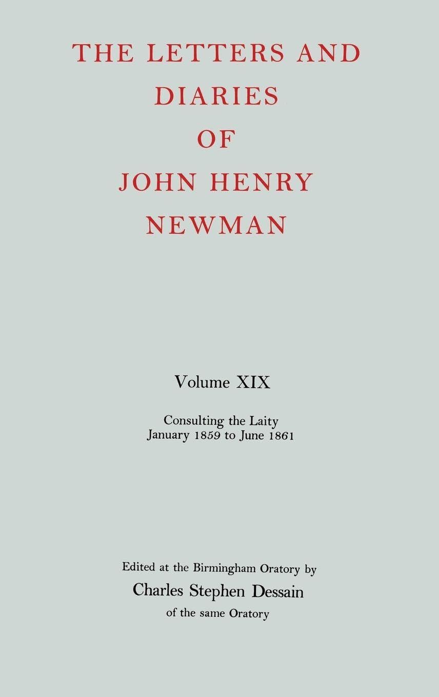 NLD 19: NEWMAN:LETTERS & DIARIES NLD 19 C (Letters and Diaries of John Henry Newman)