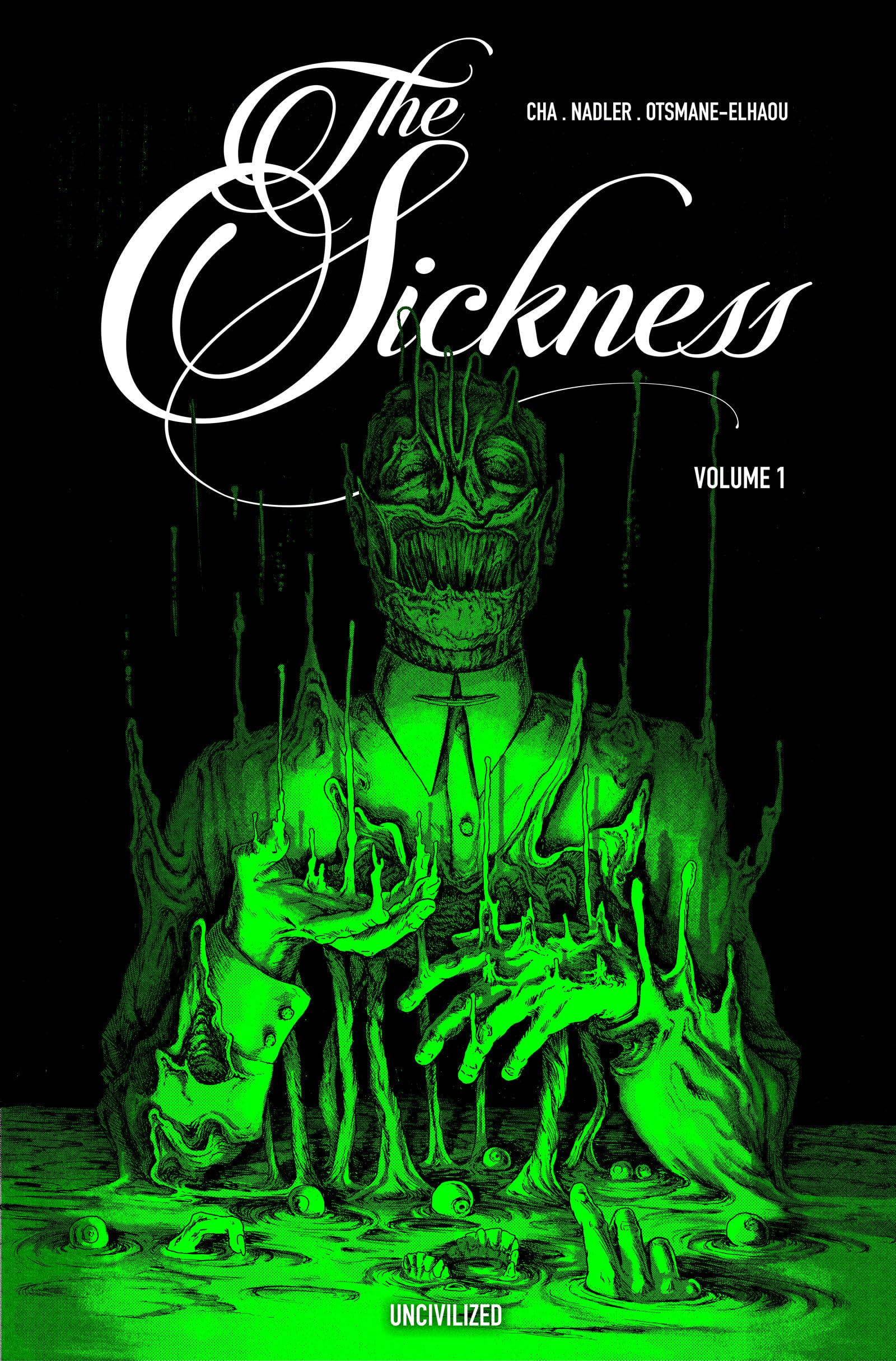 The Sickness Volume 1 (The Sickness, 1)