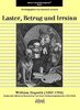 Laster, Betrug und Irrsinn: William Hogarth - Graphische Zyklen in Nachstichen von Ernst Ludwig Riepenhausen (Edition Schloss Wernigerode)