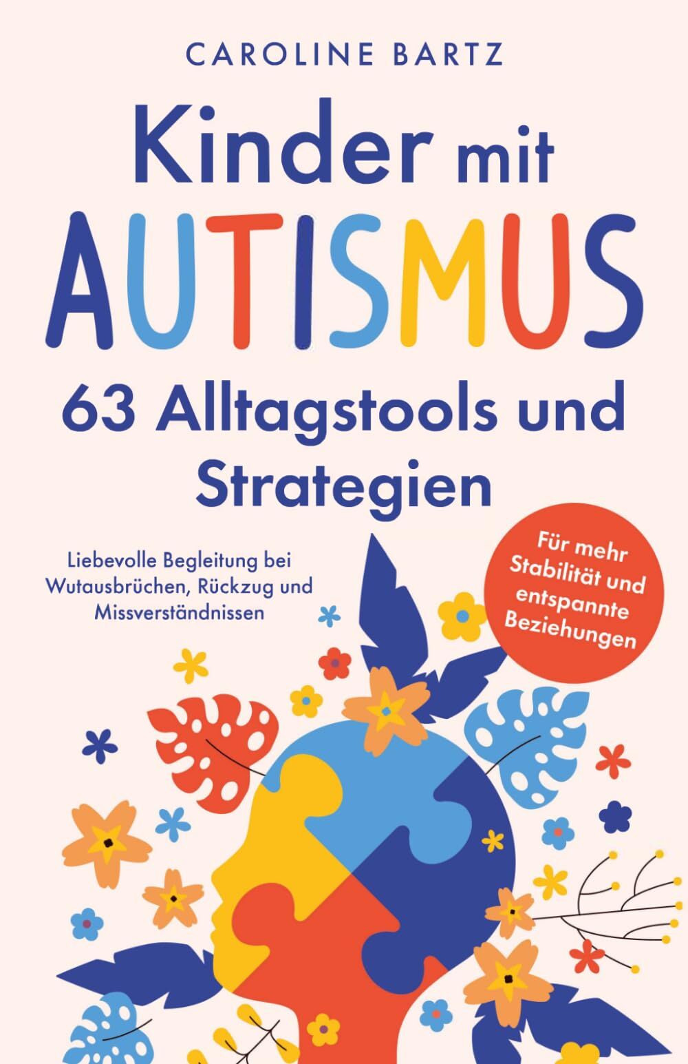 Kinder mit Autismus - 63 Alltagstools und Strategien
