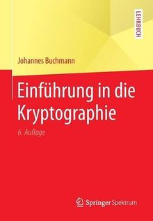 Einführung in die Kryptographie (Springer-Lehrbuch)