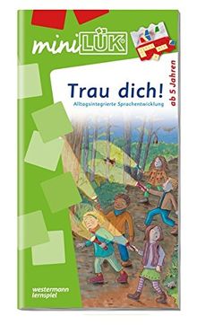 miniLÜK: Trau dich!: Alltagsintegrierte Sprachentwicklung