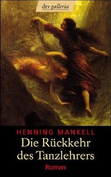 Die Rückkehr des Tanzlehrers: Roman
