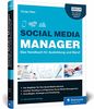 Social Media Manager: Das Handbuch für Ausbildung und Beruf. Der offizielle Ausbildungsbegleiter des BVCM. Der Bestseller in 4. Auflage