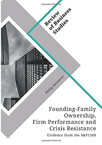 Founding-Family Ownership, Firm Performance and Crisis Resistance: Evidence from the S&P1500