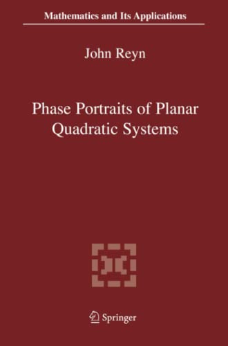 Phase Portraits of Planar Quadratic Systems (Mathematics and Its Applications, Band 583)