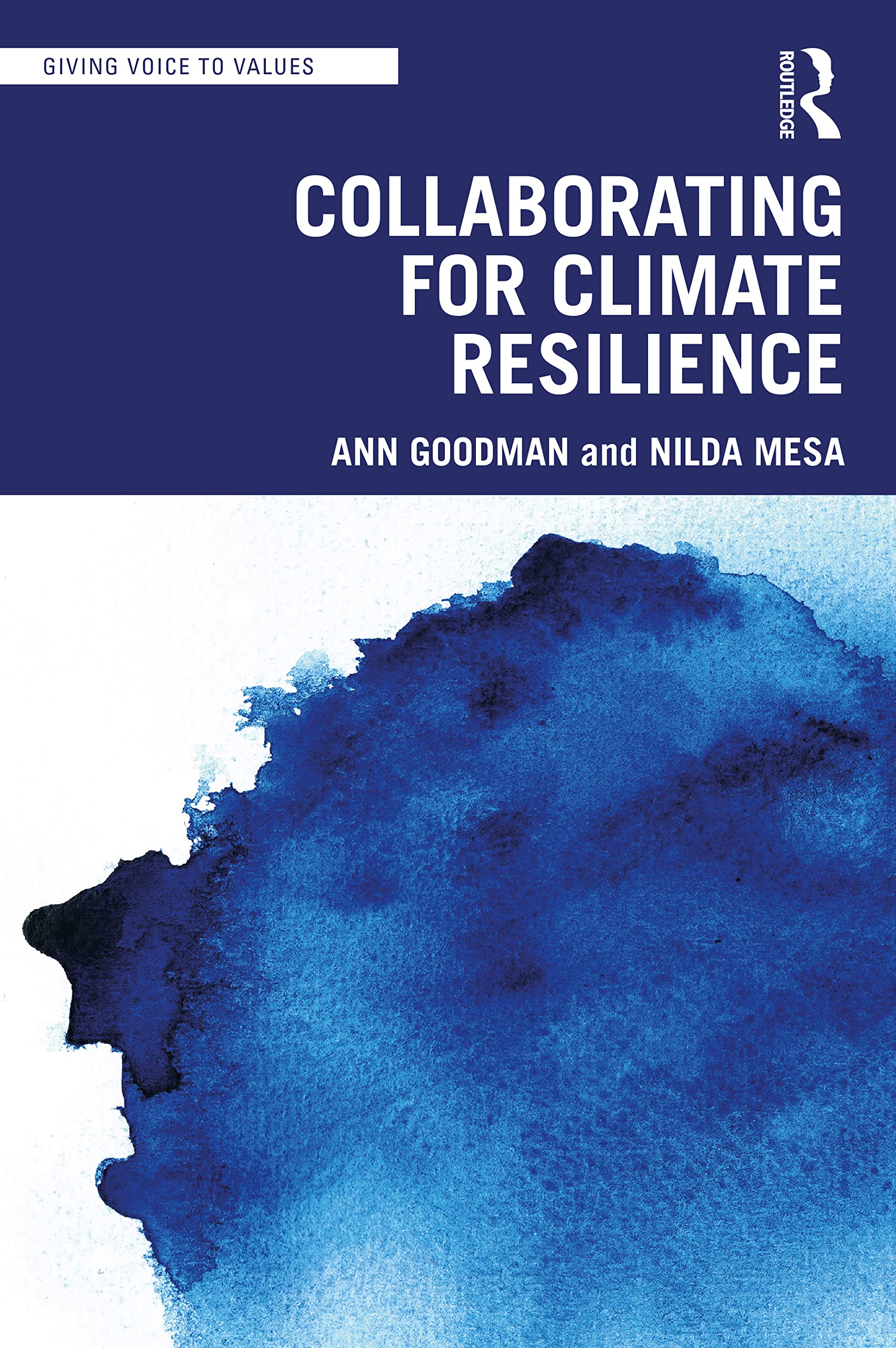 Collaborating for Climate Resilience: Collaborating for Action (Giving Voice to Values)