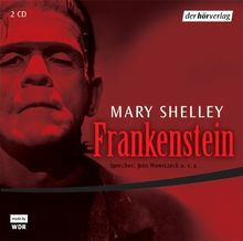 Frankenstein oder Der moderne Prometheus. 2 CDs.