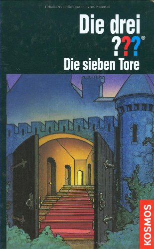 Die drei ???. Die sieben Tore (drei Fragezeichen) von André Marx ...