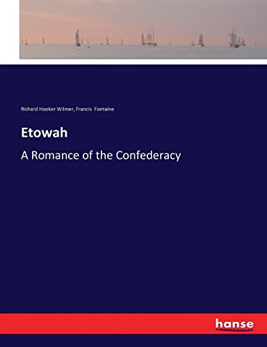 Etowah: A Romance of the Confederacy