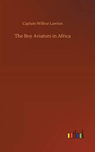 The Boy Aviators in Africa