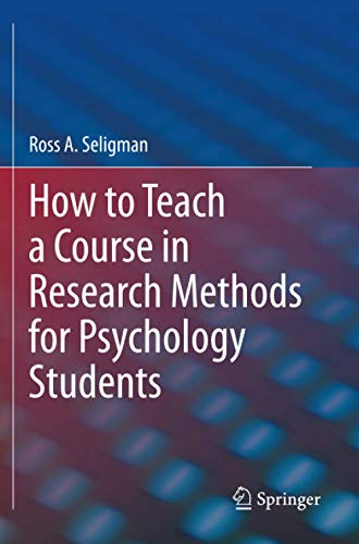 How to Teach a Course in Research Methods for Psychology Students