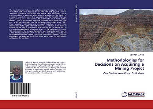 Methodologies for Decisions on Acquiring a Mining Project: Case Studies from African Gold Mines