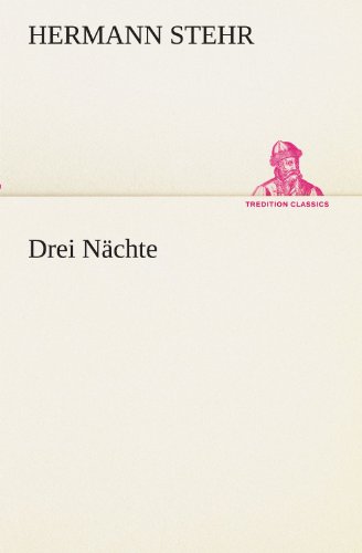Drei Nächte (TREDITION CLASSICS)