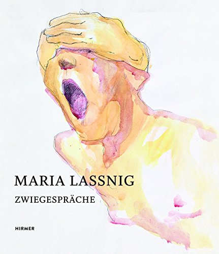 Maria Lassnig: Zwiegespräche