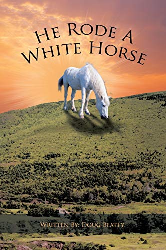 He Rode A White Horse