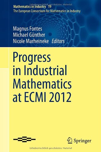 Progress in Industrial Mathematics at ECMI 2012 (Mathematics in Industry / The European Consortium for Mathematics in Industry)