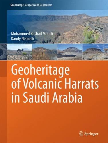 Geoheritage of Volcanic Harrats in Saudi Arabia (Geoheritage, Geoparks and Geotourism)