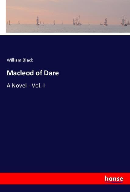 Macleod of Dare: A Novel - Vol. I
