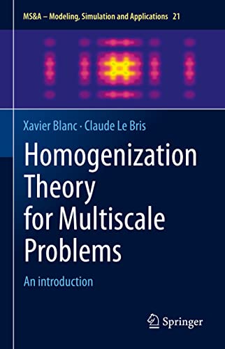 Homogenization Theory for Multiscale Problems: An introduction (MS&A, 21, Band 21)