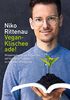 Vegan-Klischee ade!: Wissenschaftliche Antworten auf kritische Fragen zu veganer Ernährung (Edition Kochen ohne Knochen)