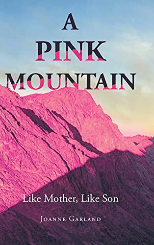 A Pink Mountain: Like Mother, Like Son