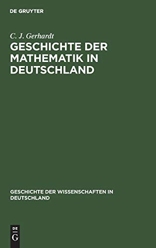 Geschichte der Mathematik in Deutschland (Geschichte der Wissenschaften in Deutschland, 17, Band 17)
