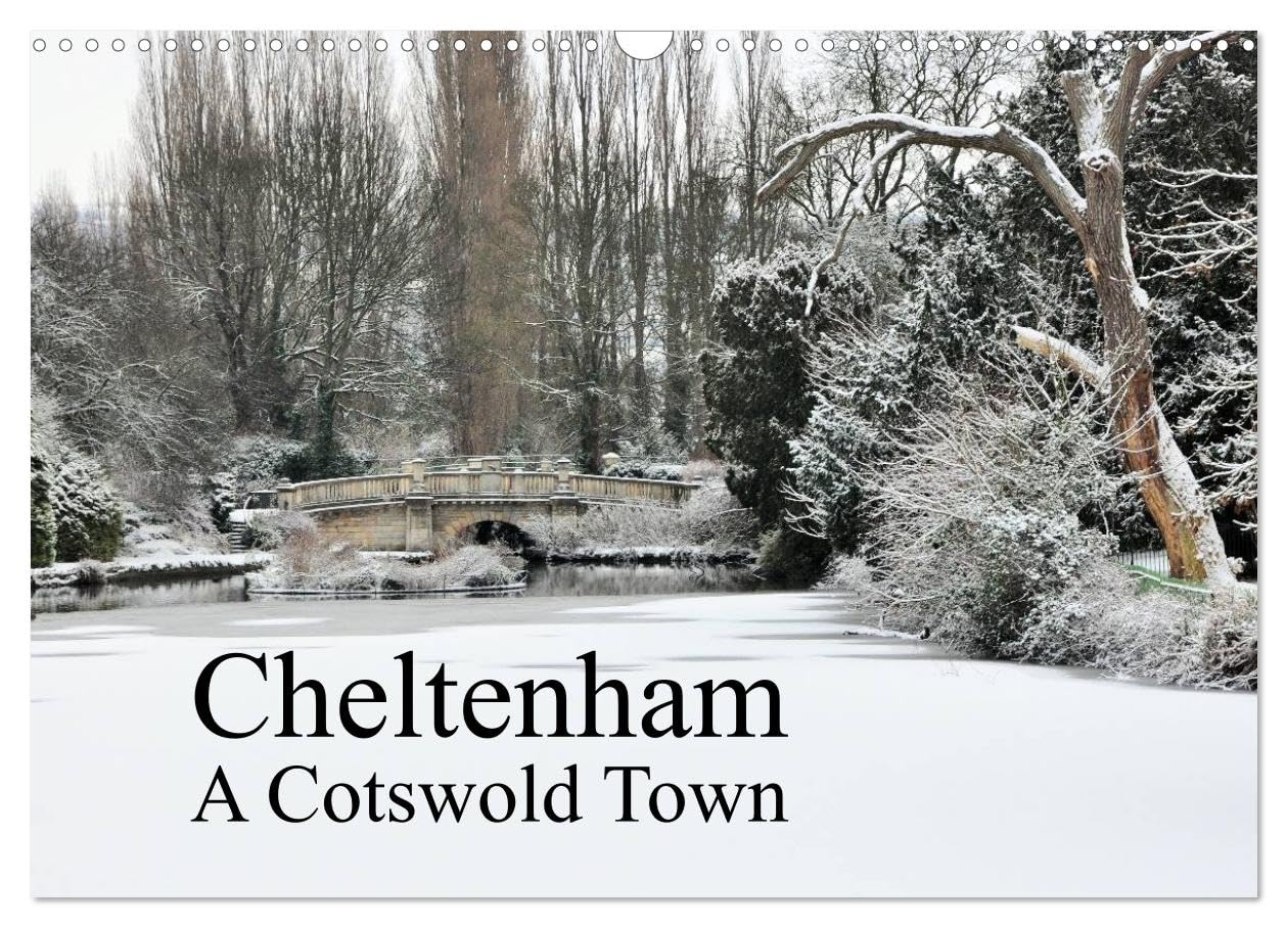 Cheltenham A Cotswold Town (Wall Calendar 2026 DIN A3 landscape), CALVENDO 12 Month Wall Calendar: Images of Cheltenham