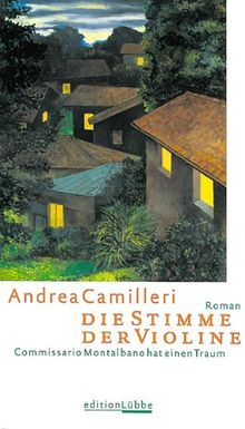 Die Stimme der Violine. Commissario Montalbano hat einen Traum