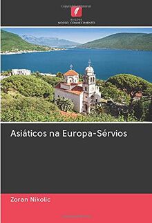 Asiáticos na Europa-Sérvios