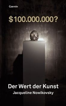 $ 100.000.000?: Der Wert der Kunst