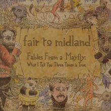 Fables of a Mayfly:What I Tell You 3 Times Is True