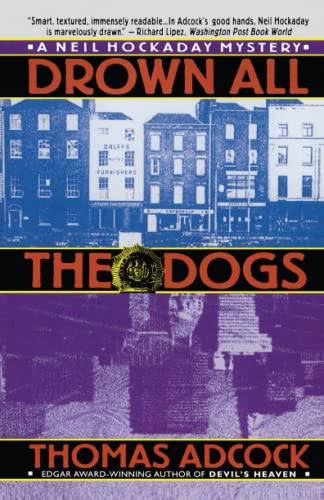 Drown All the Dogs (Neil Hockaday)