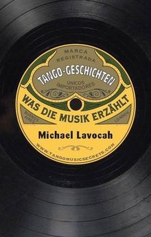 Tango-Geschichten: Was die Musik erzählt